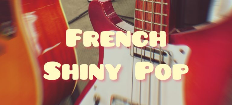 French Shiny Pop Playlist