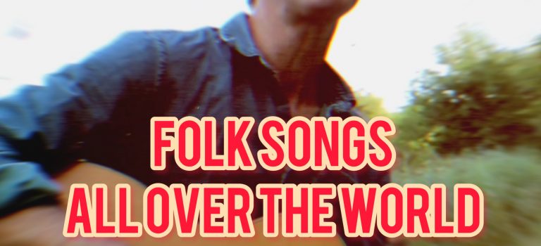 Playlist Folk Songs All over the World